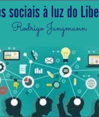 As redes sociais à luz do liberalismo